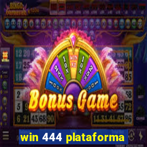 win 444 plataforma